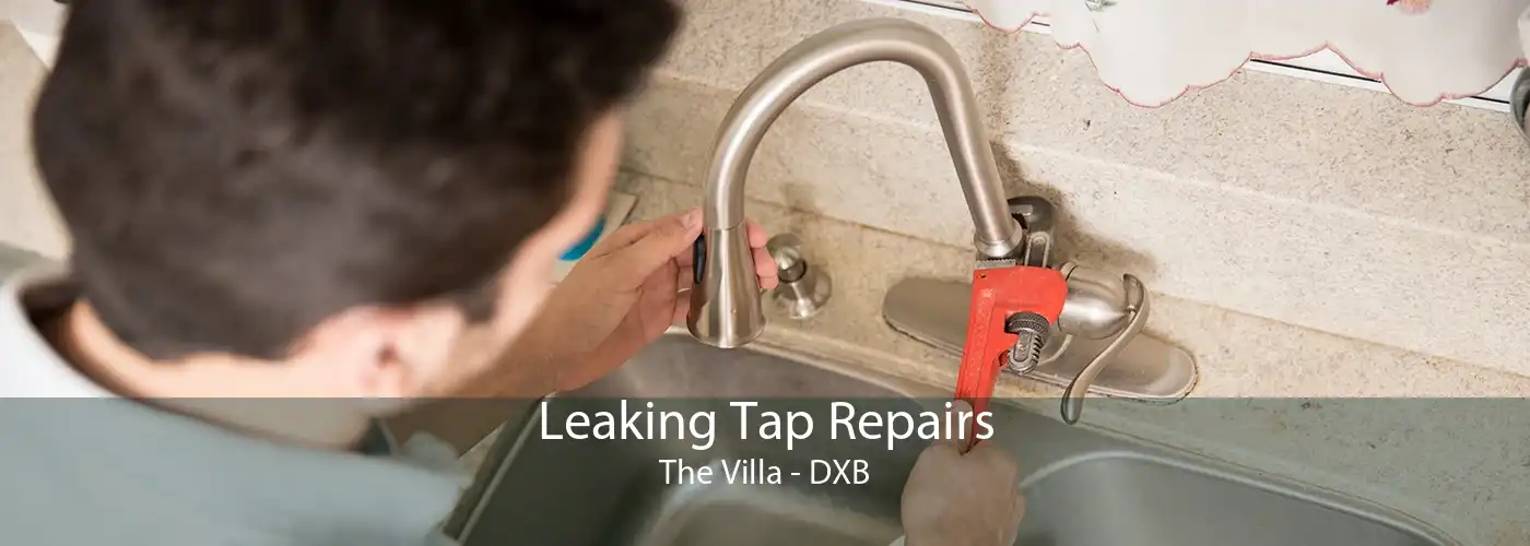 Leaking Tap Repairs The Villa - DXB