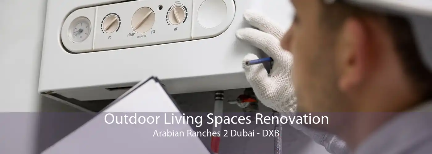 Outdoor Living Spaces Renovation Arabian Ranches 2 Dubai - DXB