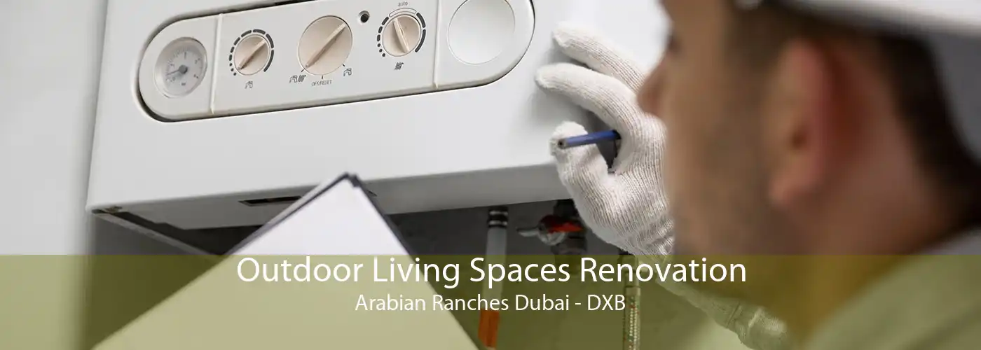 Outdoor Living Spaces Renovation Arabian Ranches Dubai - DXB