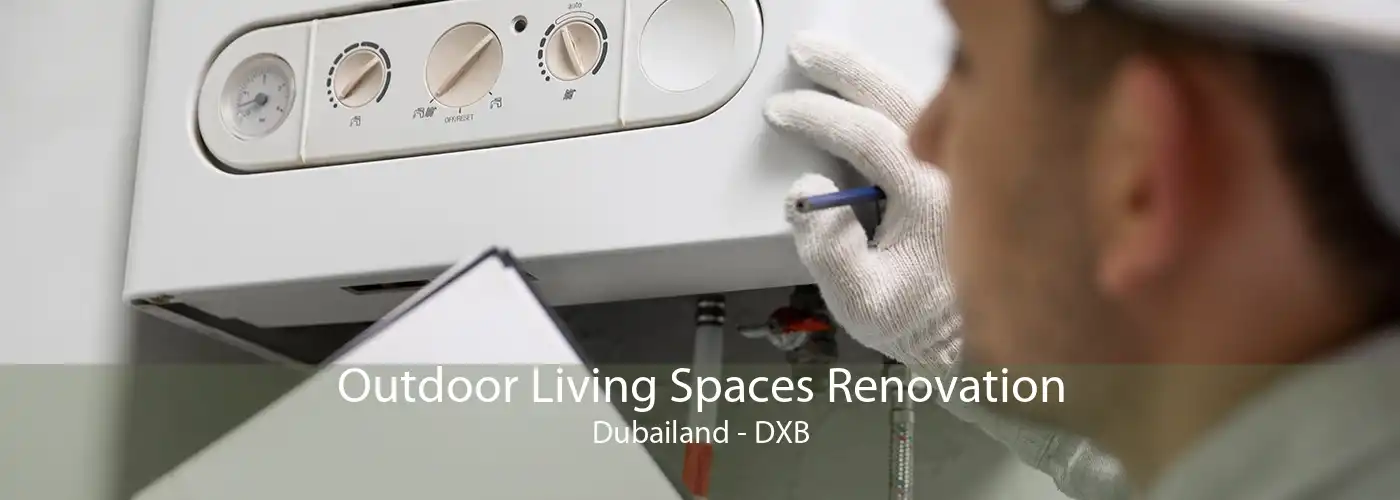 Outdoor Living Spaces Renovation Dubailand - DXB