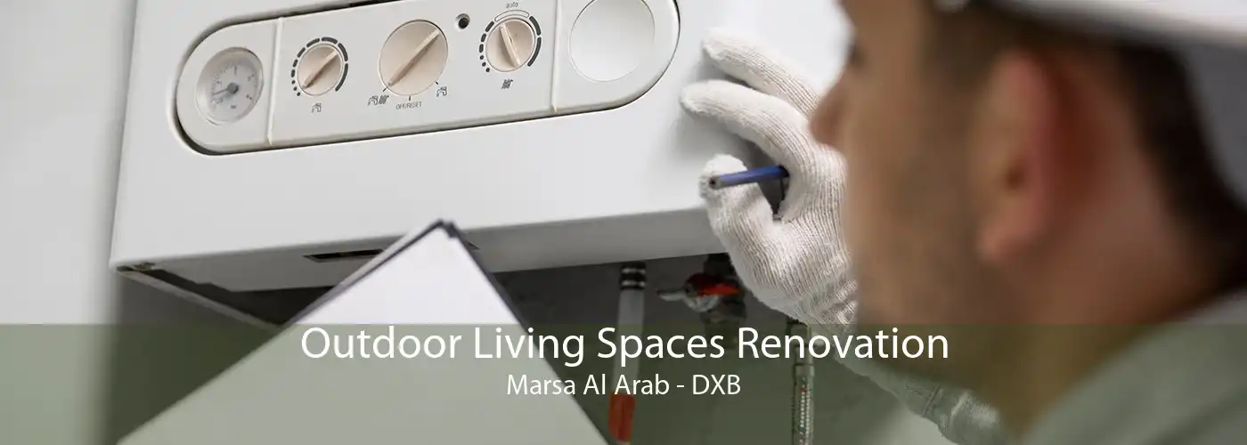 Outdoor Living Spaces Renovation Marsa Al Arab - DXB