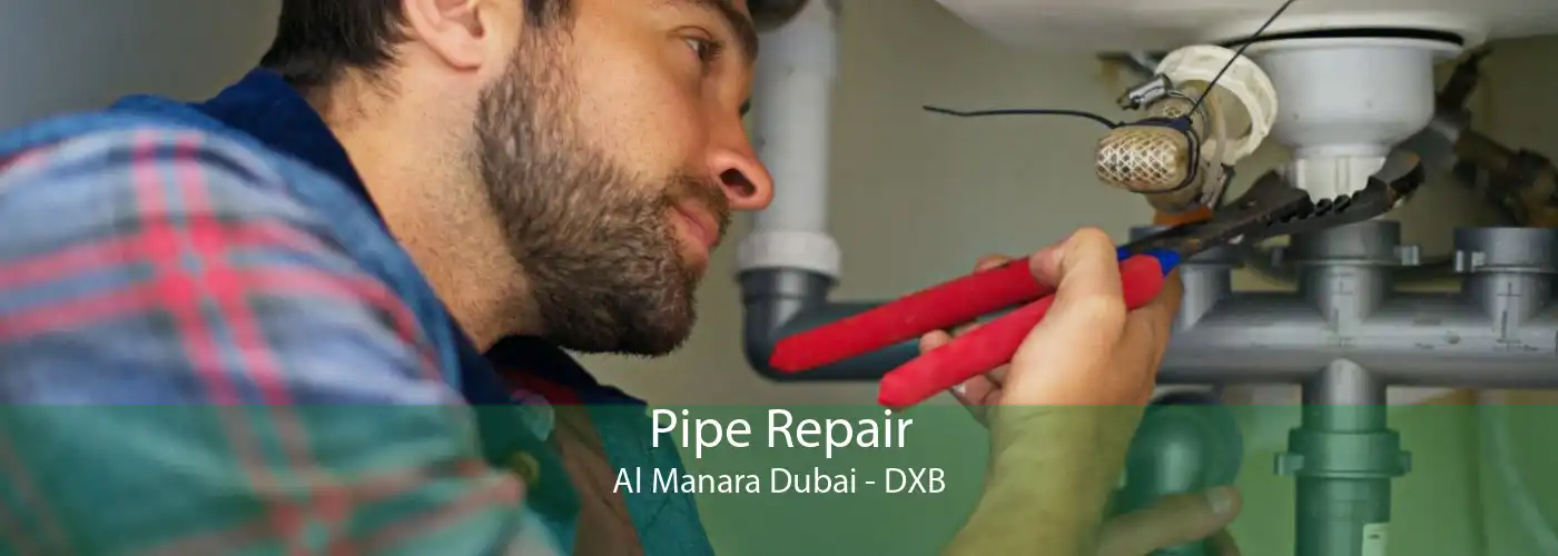Pipe Repair Al Manara Dubai - DXB