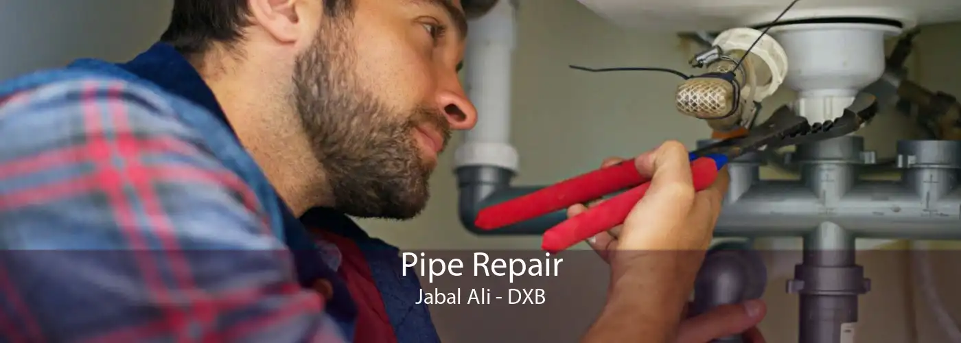 Pipe Repair Jabal Ali - DXB