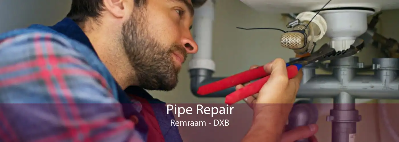 Pipe Repair Remraam - DXB