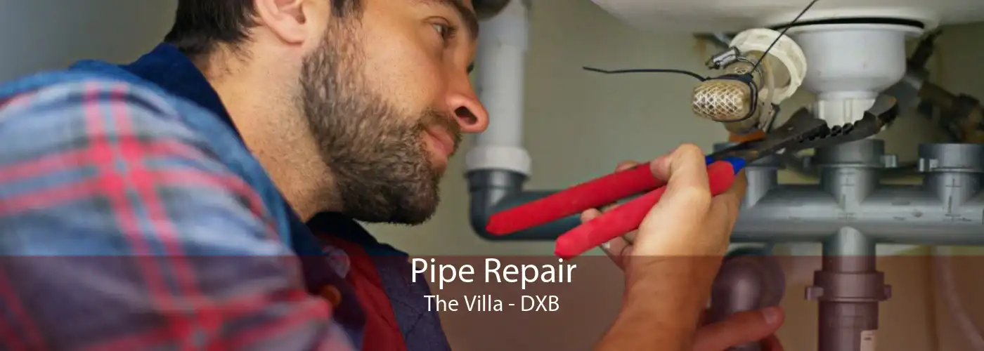 Pipe Repair The Villa - DXB