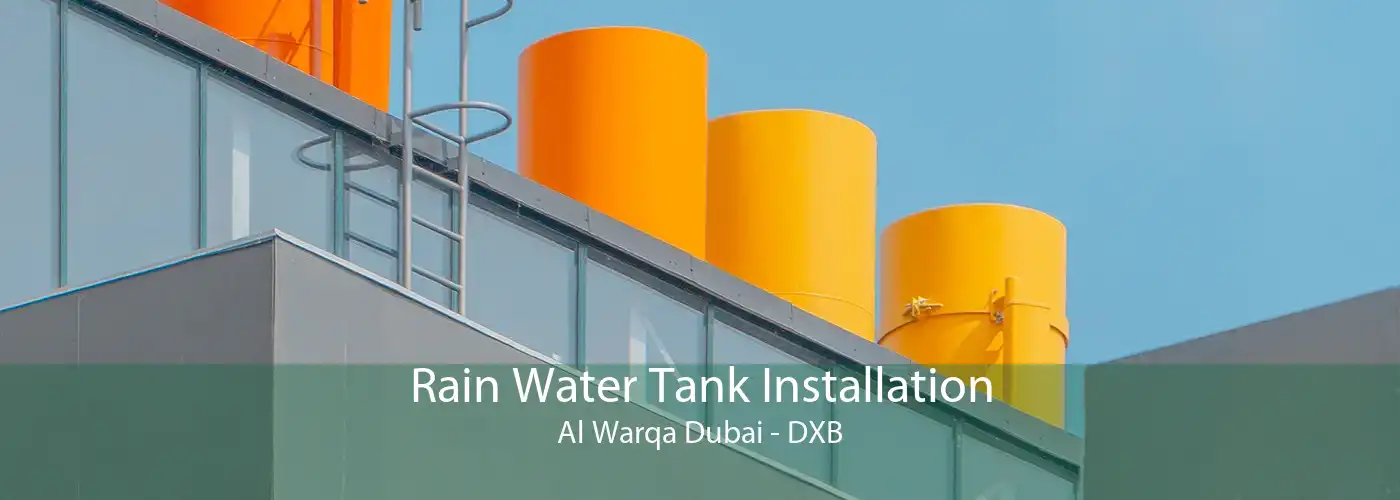 Rain Water Tank Installation Al Warqa Dubai - DXB