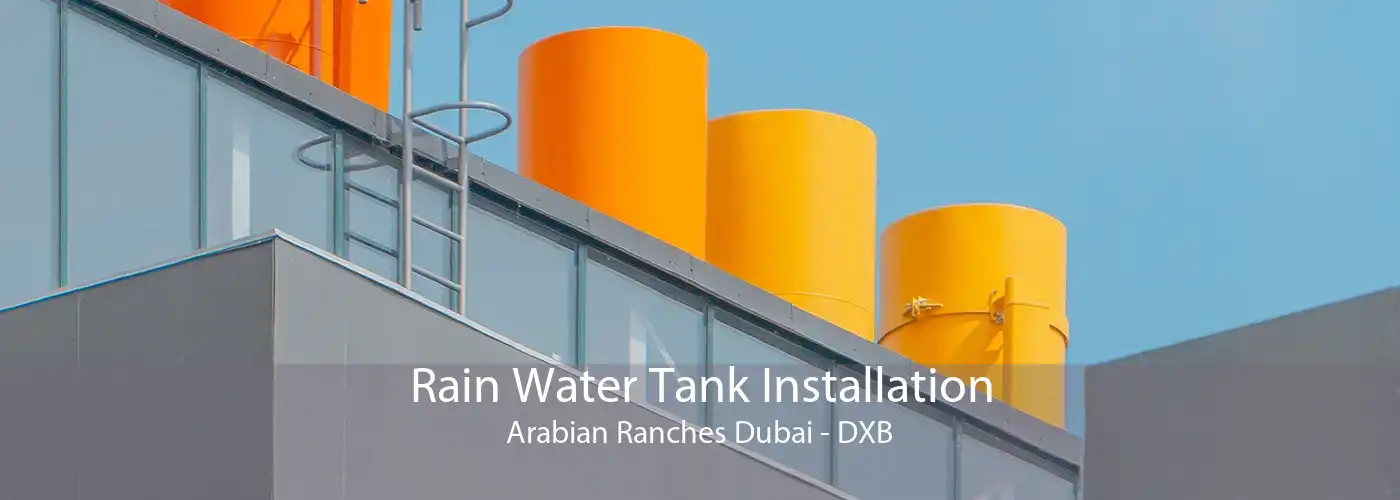 Rain Water Tank Installation Arabian Ranches Dubai - DXB