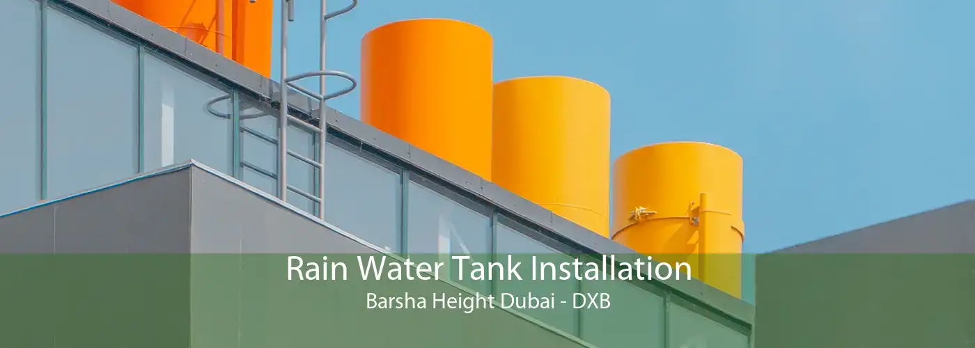 Rain Water Tank Installation Barsha Height Dubai - DXB