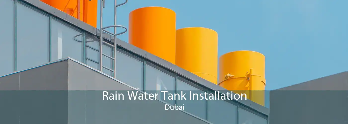 Rain Water Tank Installation Dubai