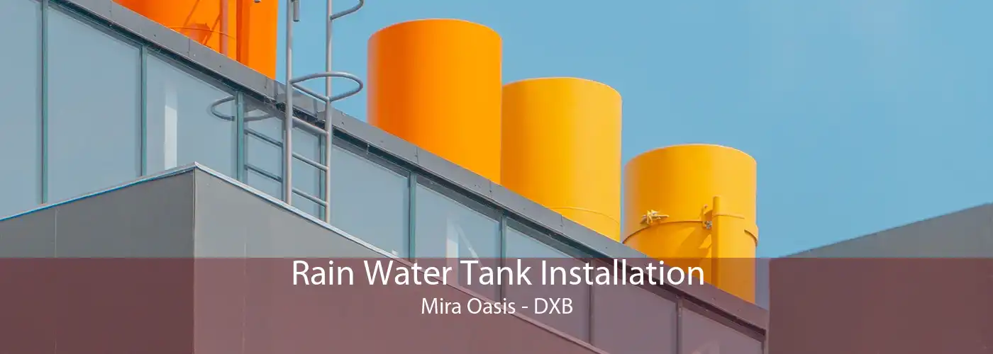 Rain Water Tank Installation Mira Oasis - DXB