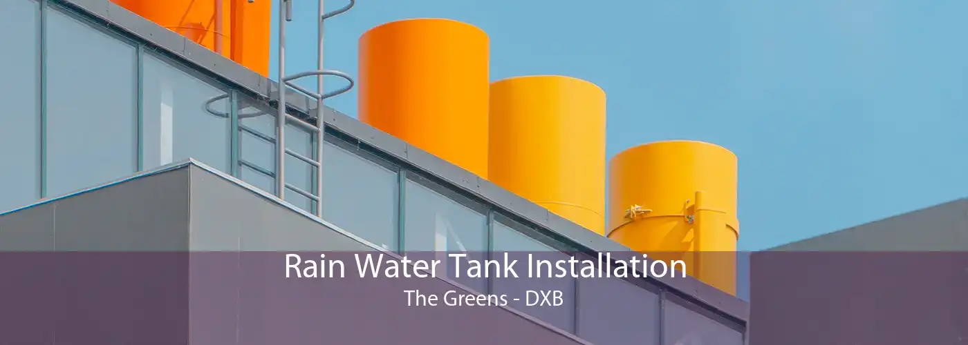 Rain Water Tank Installation The Greens - DXB