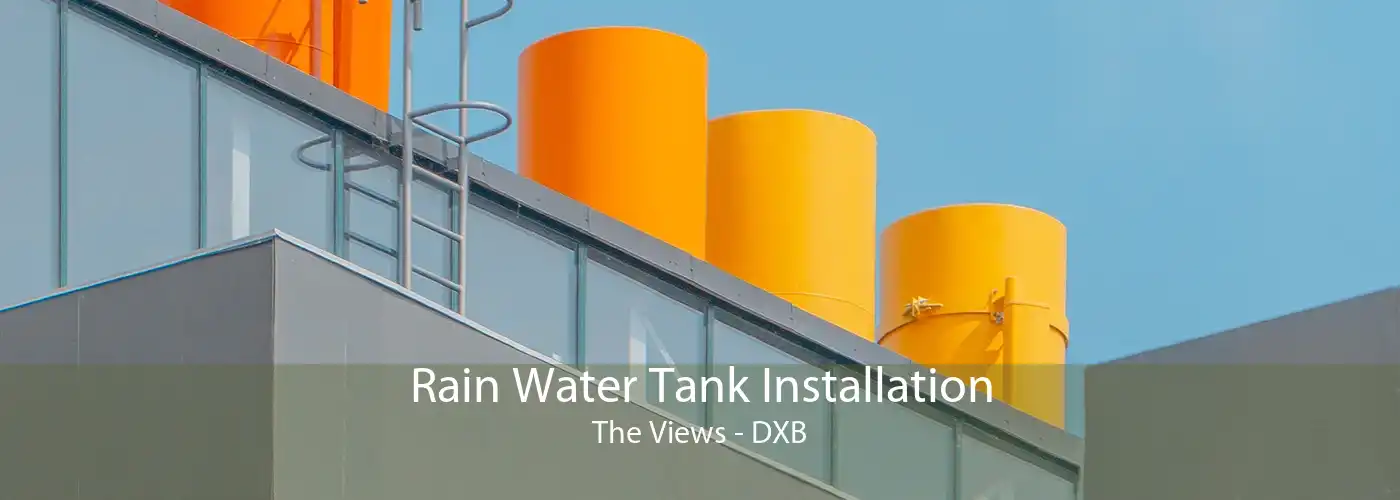 Rain Water Tank Installation The Views - DXB