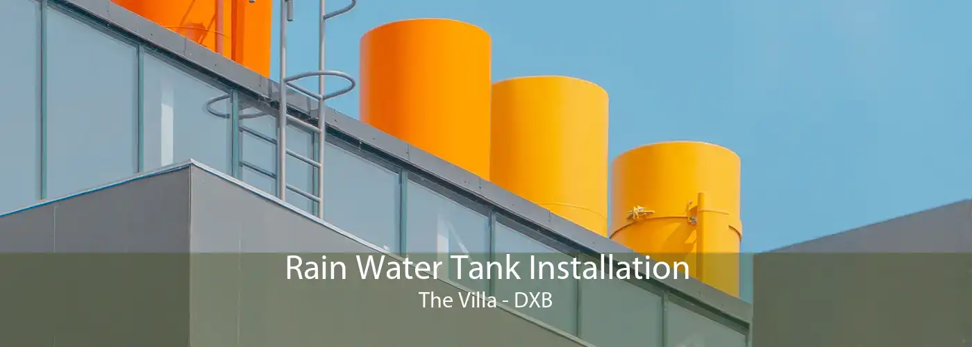 Rain Water Tank Installation The Villa - DXB