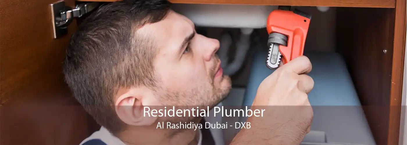 Residential Plumber Al Rashidiya Dubai - DXB