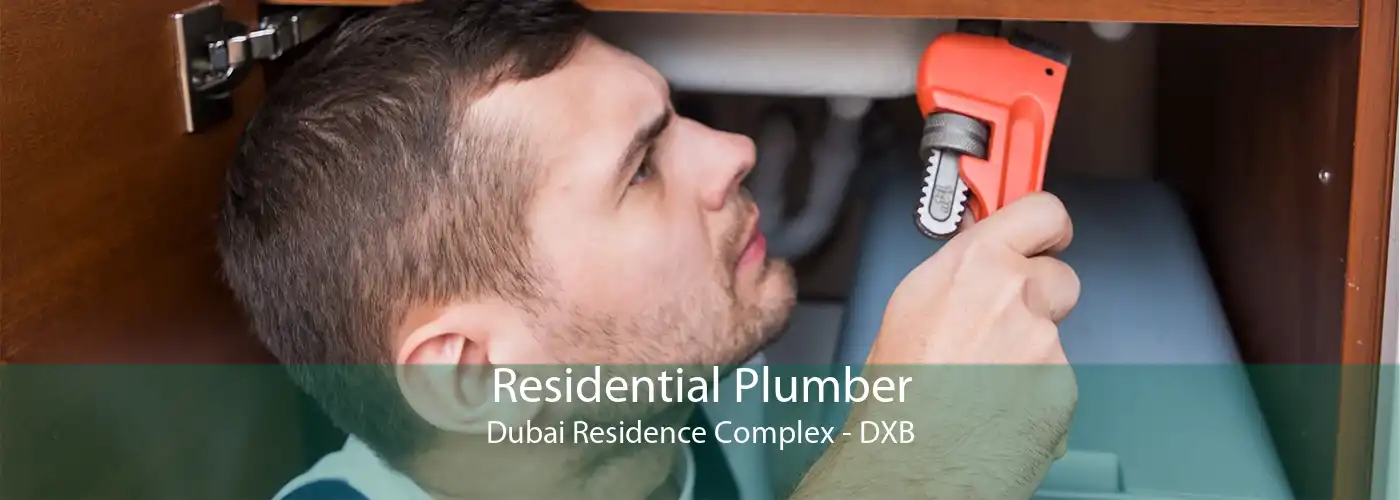 Residential Plumber Dubai Residence Complex - DXB