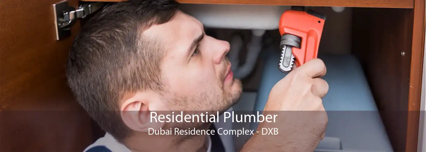 Residential Plumber Dubai Residence Complex - DXB