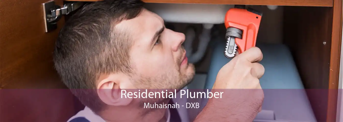 Residential Plumber Muhaisnah - DXB