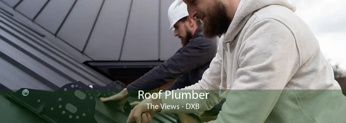 Roof Plumber The Views - DXB