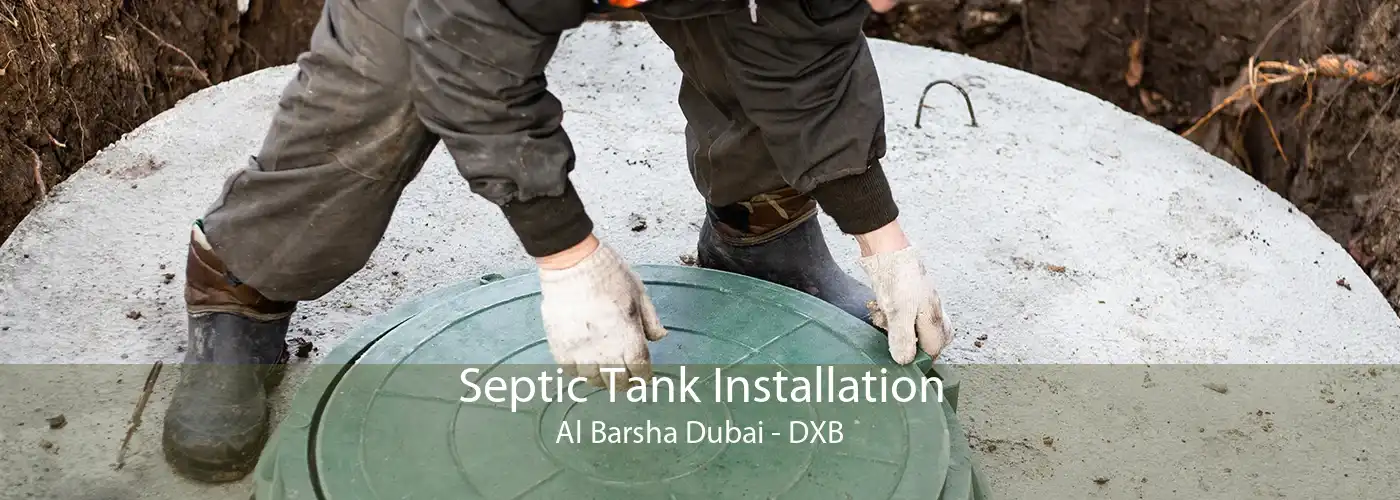 Septic Tank Installation Al Barsha Dubai - DXB