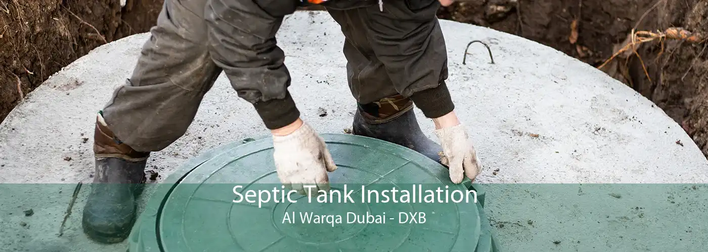 Septic Tank Installation Al Warqa Dubai - DXB