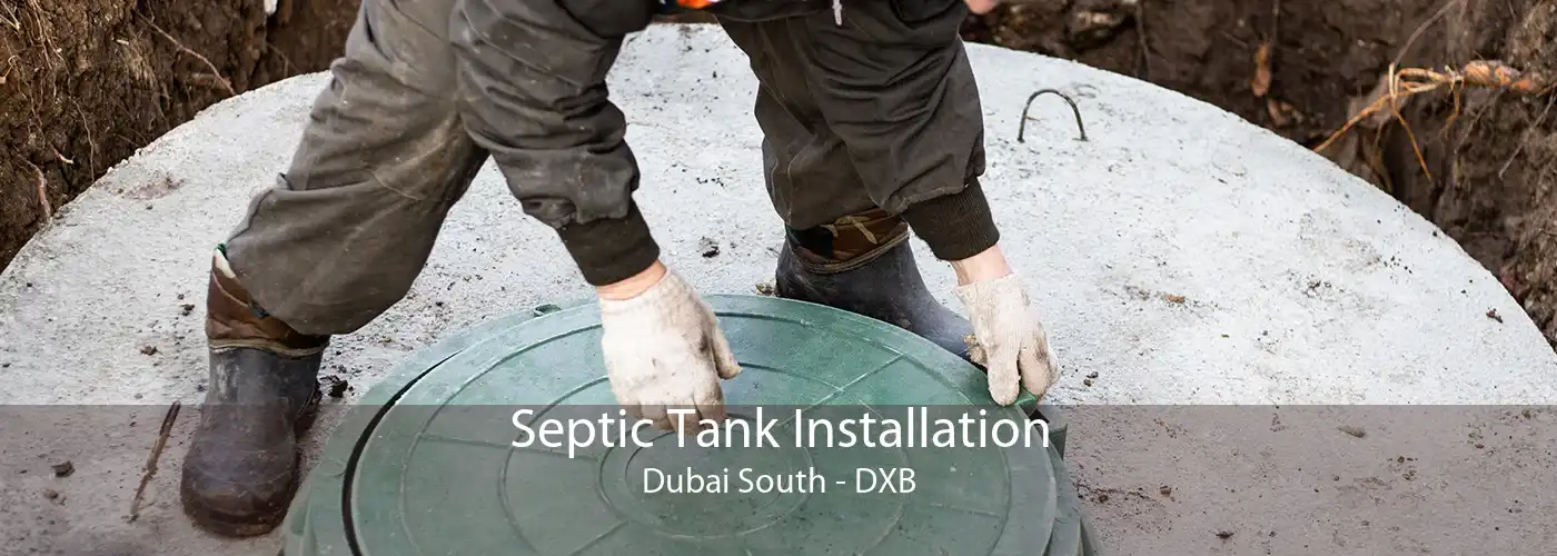Septic Tank Installation Dubai South - DXB