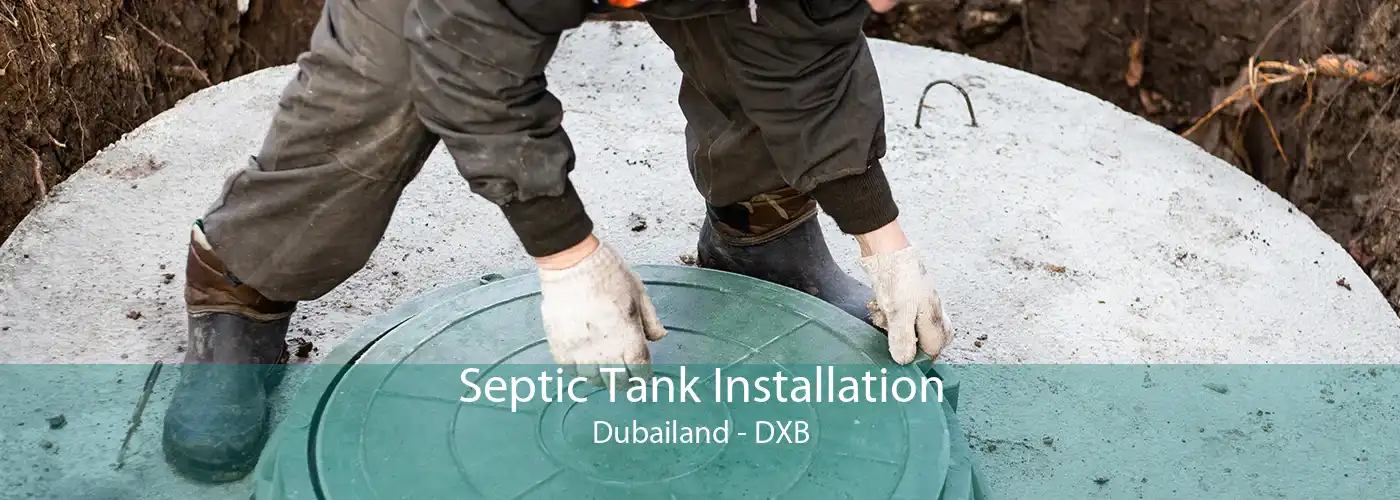 Septic Tank Installation Dubailand - DXB