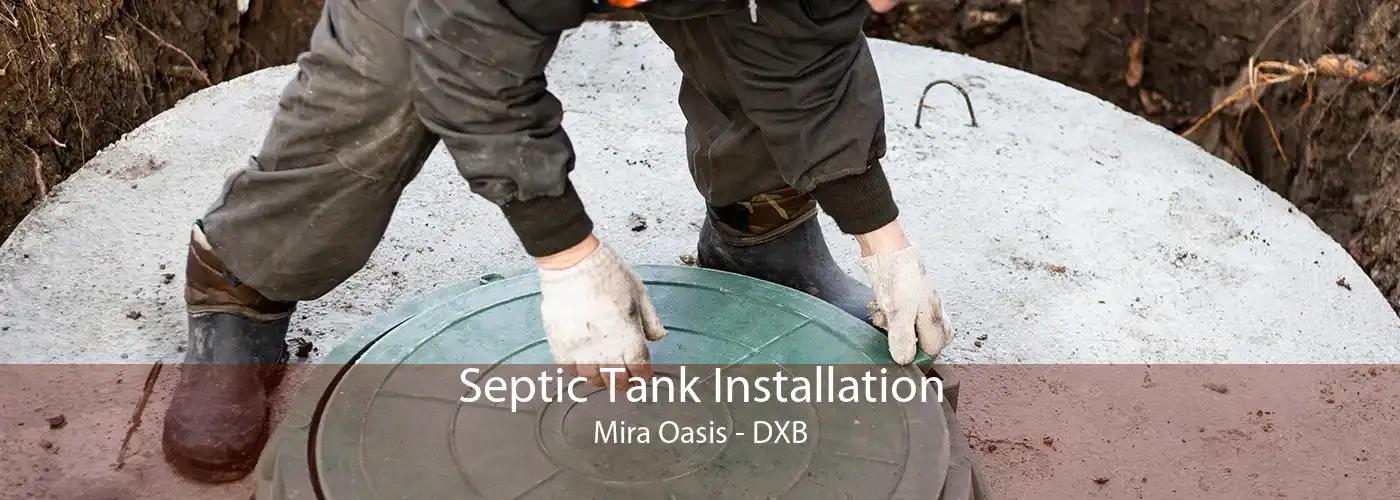 Septic Tank Installation Mira Oasis - DXB