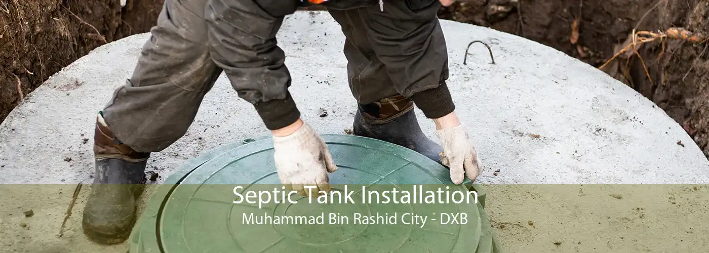 Septic Tank Installation Muhammad Bin Rashid City - DXB