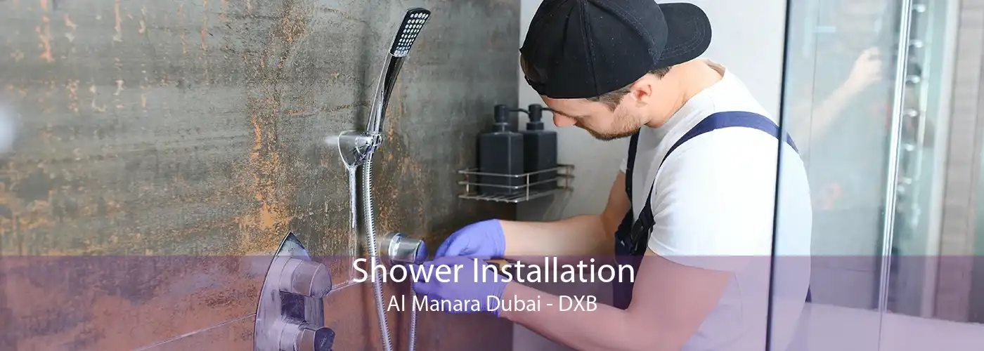 Shower Installation Al Manara Dubai - DXB