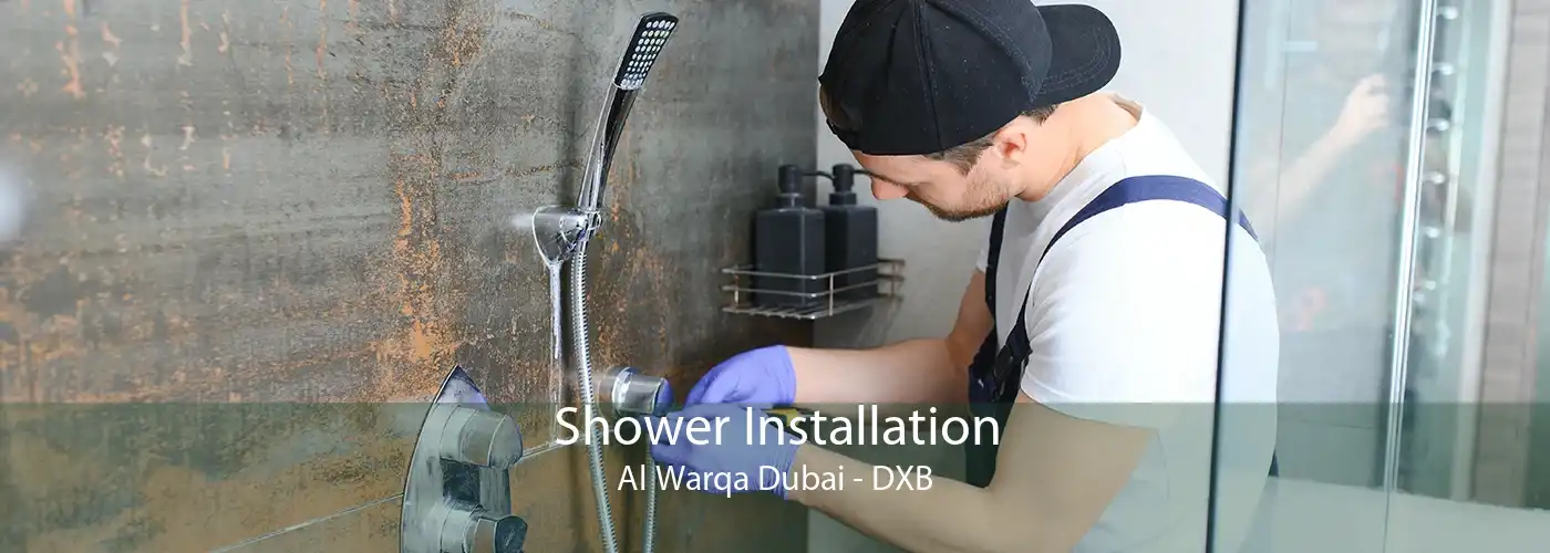 Shower Installation Al Warqa Dubai - DXB