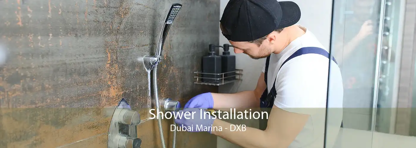 Shower Installation Dubai Marina - DXB