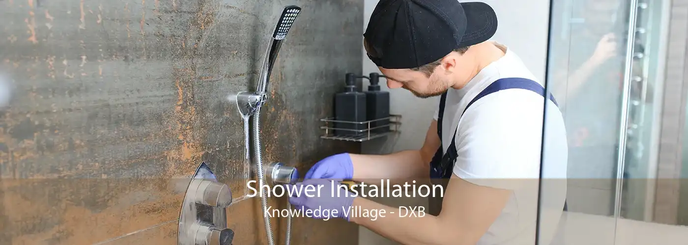 Shower Installation Knowledge Village - DXB
