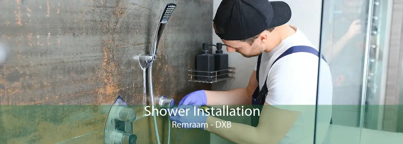 Shower Installation Remraam - DXB