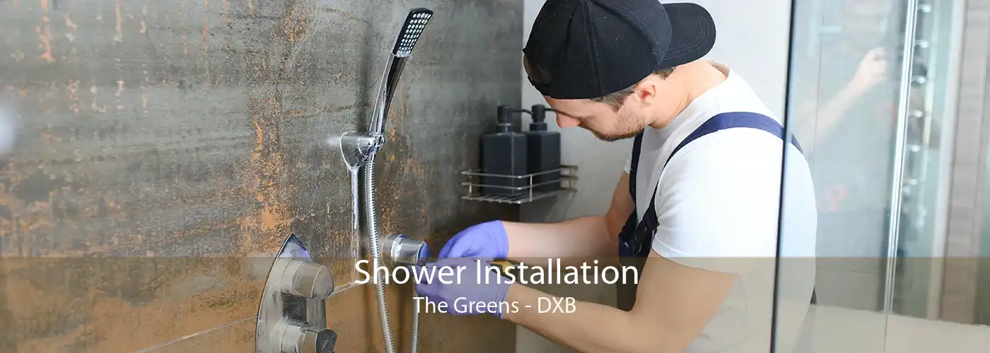Shower Installation The Greens - DXB