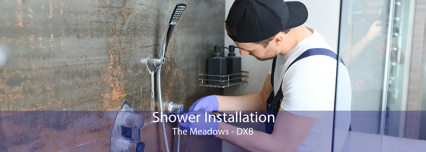 Shower Installation The Meadows - DXB