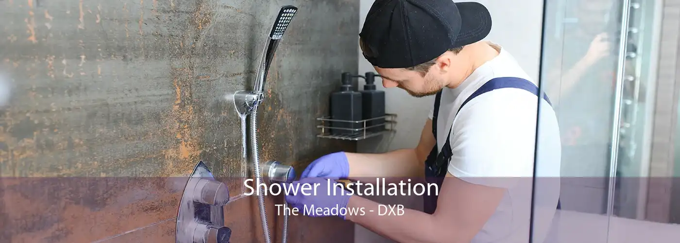 Shower Installation The Meadows - DXB
