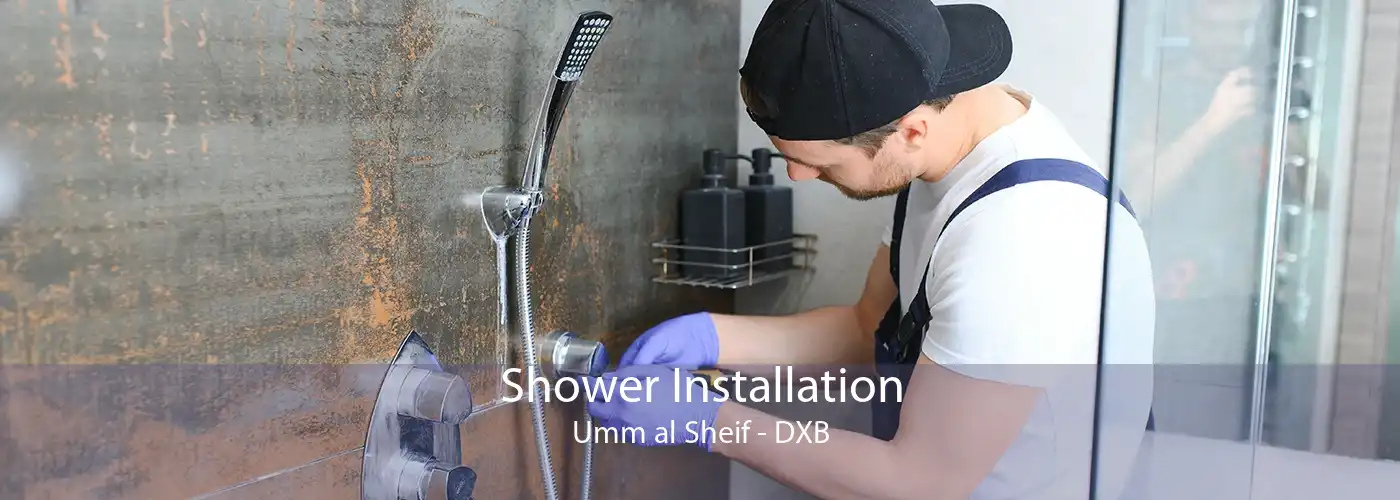 Shower Installation Umm al Sheif - DXB