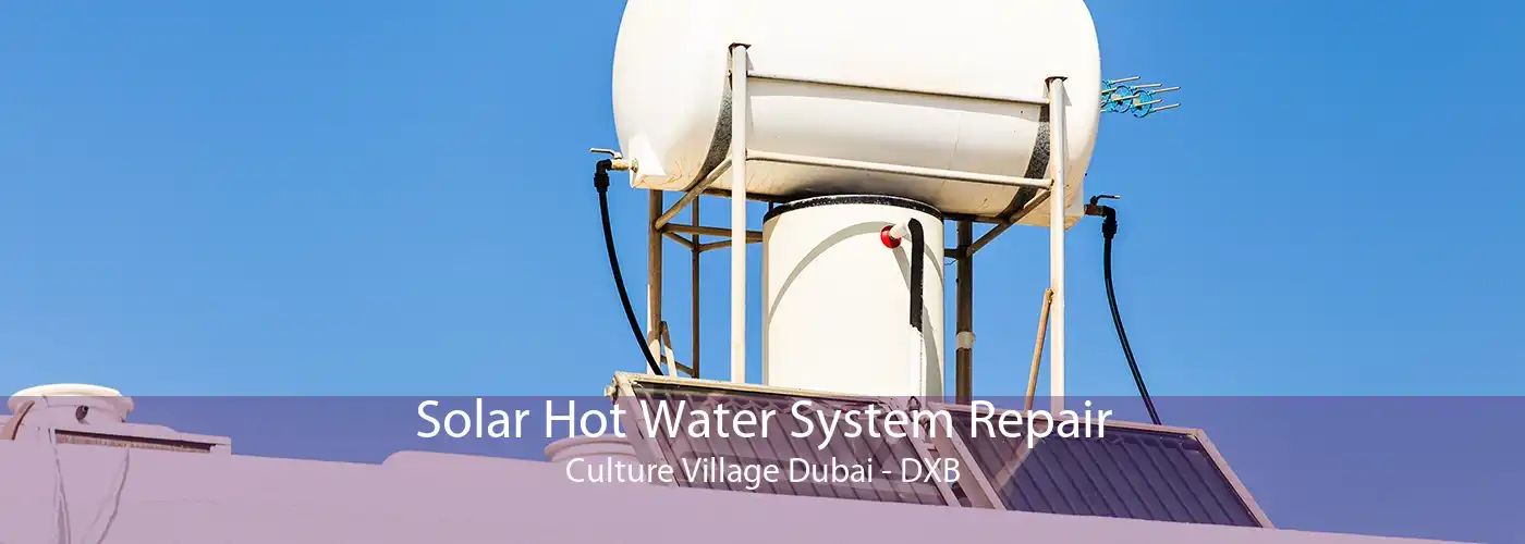 Solar Hot Water System Repair Culture Village Dubai - DXB