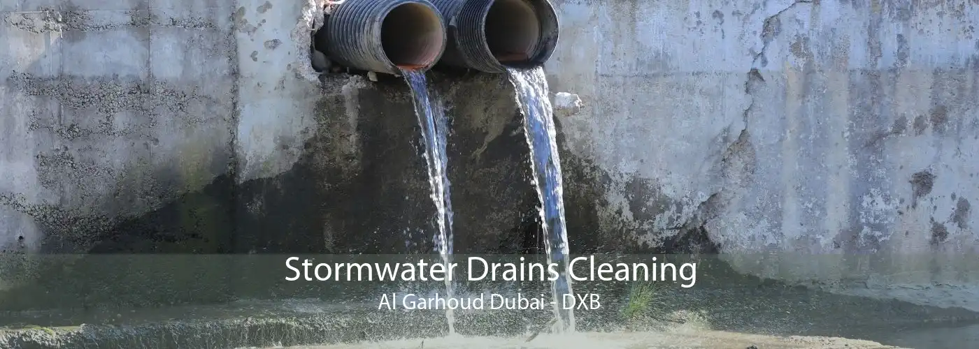 Stormwater Drains Cleaning Al Garhoud Dubai - DXB
