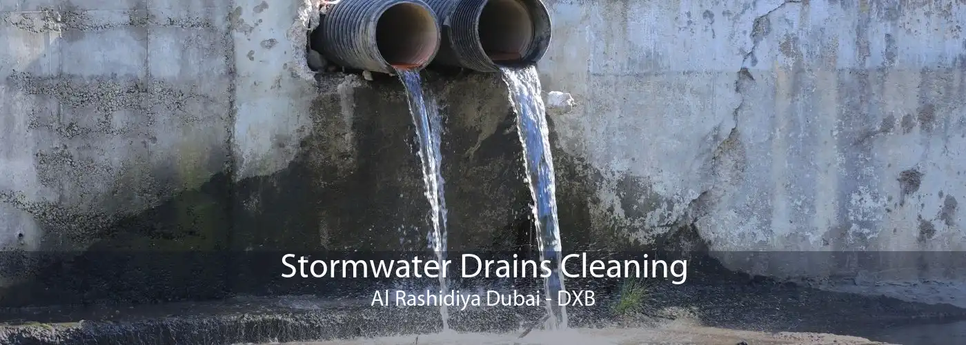 Stormwater Drains Cleaning Al Rashidiya Dubai - DXB