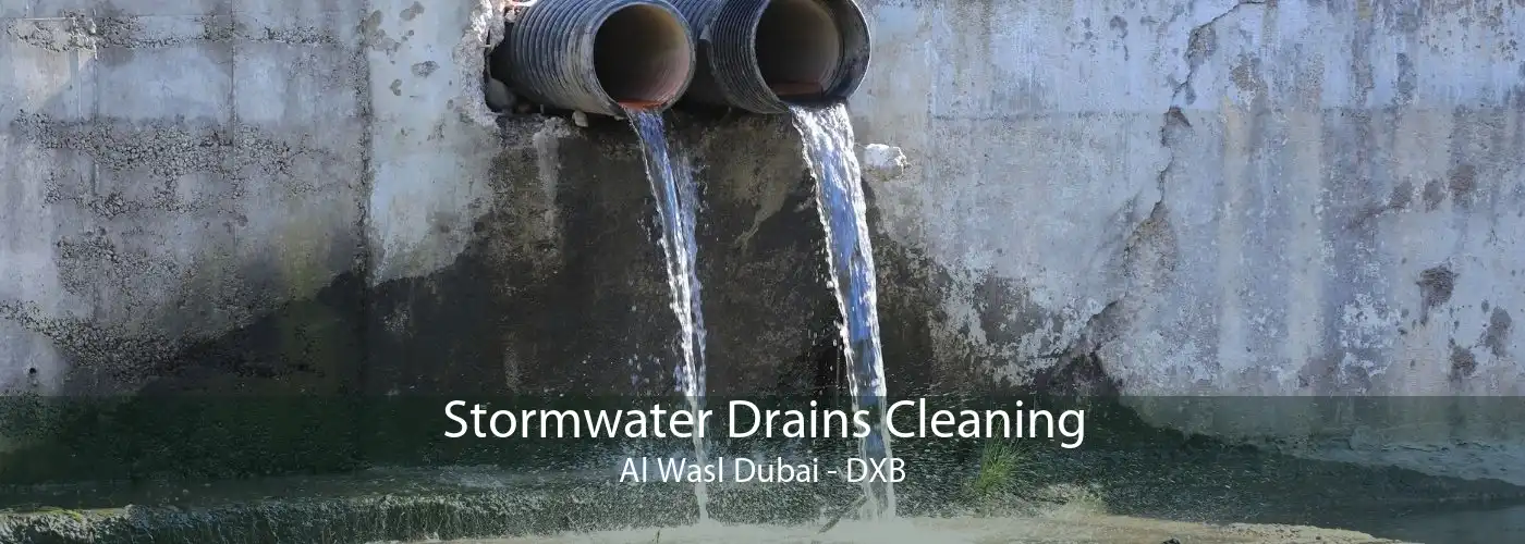 Stormwater Drains Cleaning Al Wasl Dubai - DXB