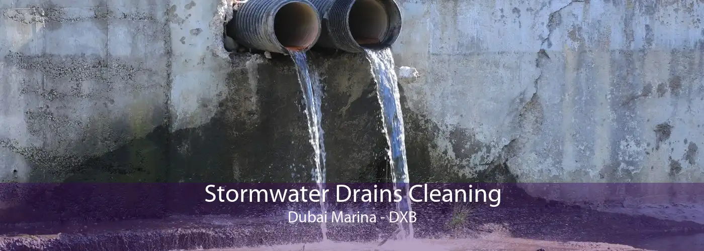 Stormwater Drains Cleaning Dubai Marina - DXB