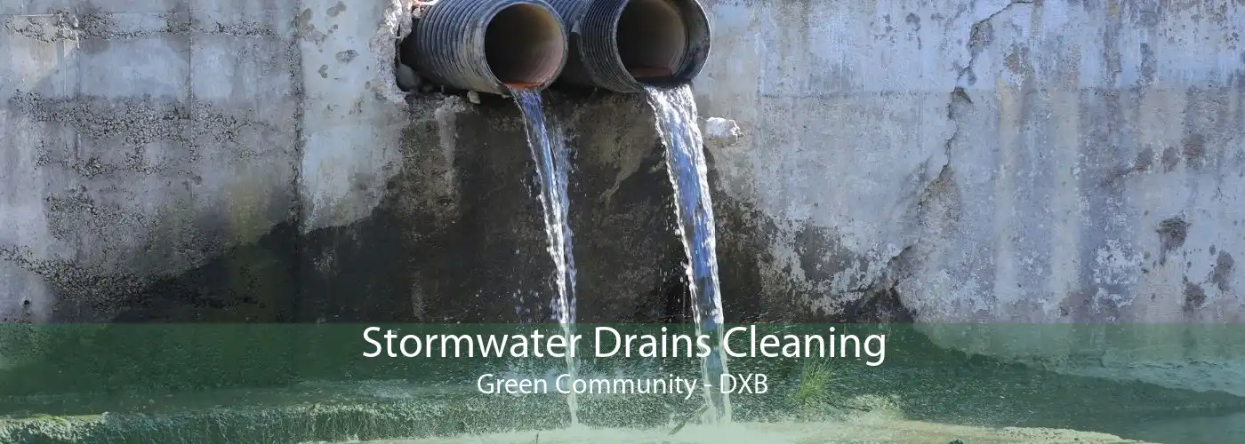 Stormwater Drains Cleaning Green Community - DXB