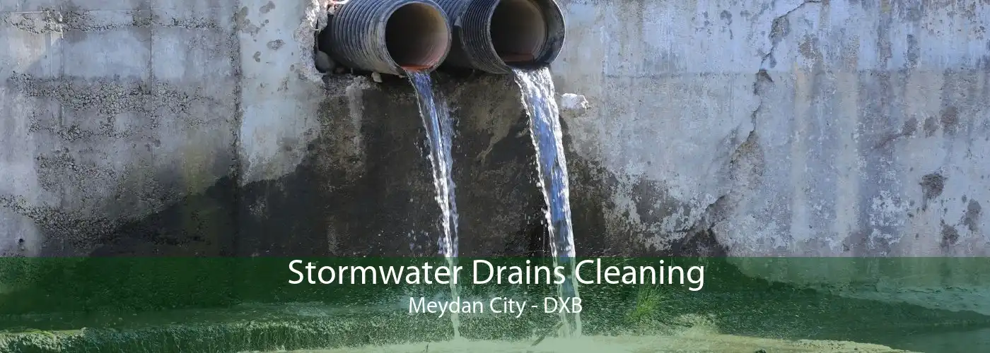 Stormwater Drains Cleaning Meydan City - DXB
