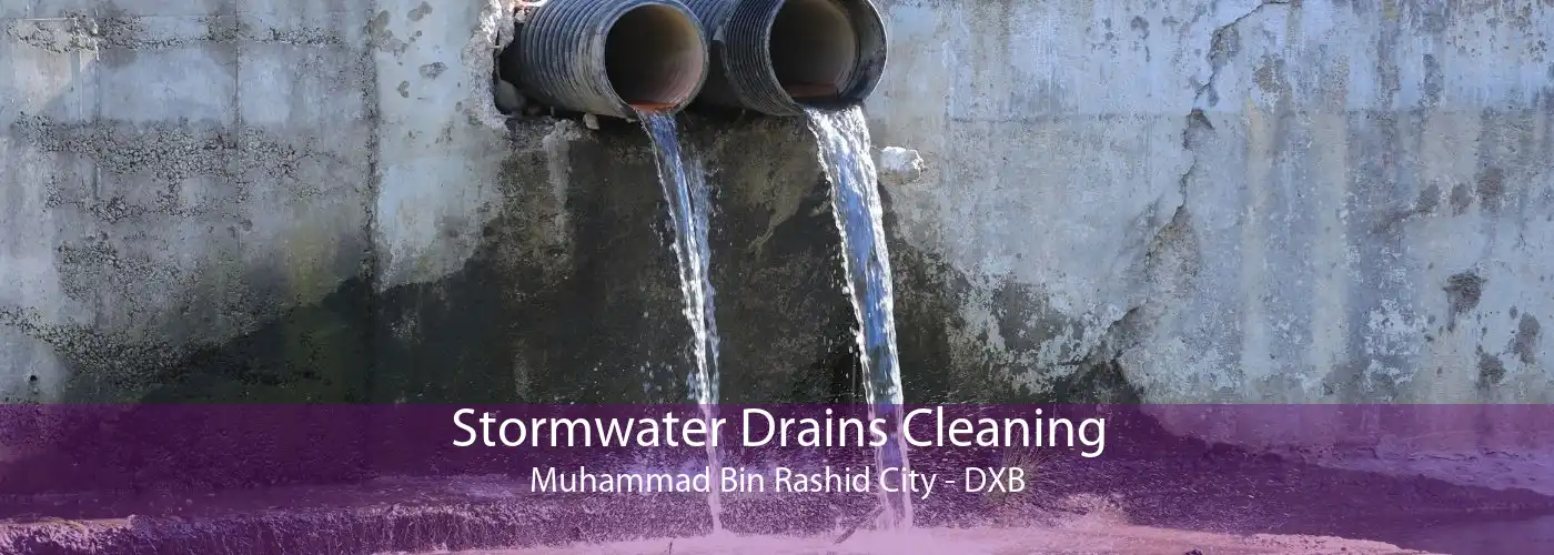 Stormwater Drains Cleaning Muhammad Bin Rashid City - DXB