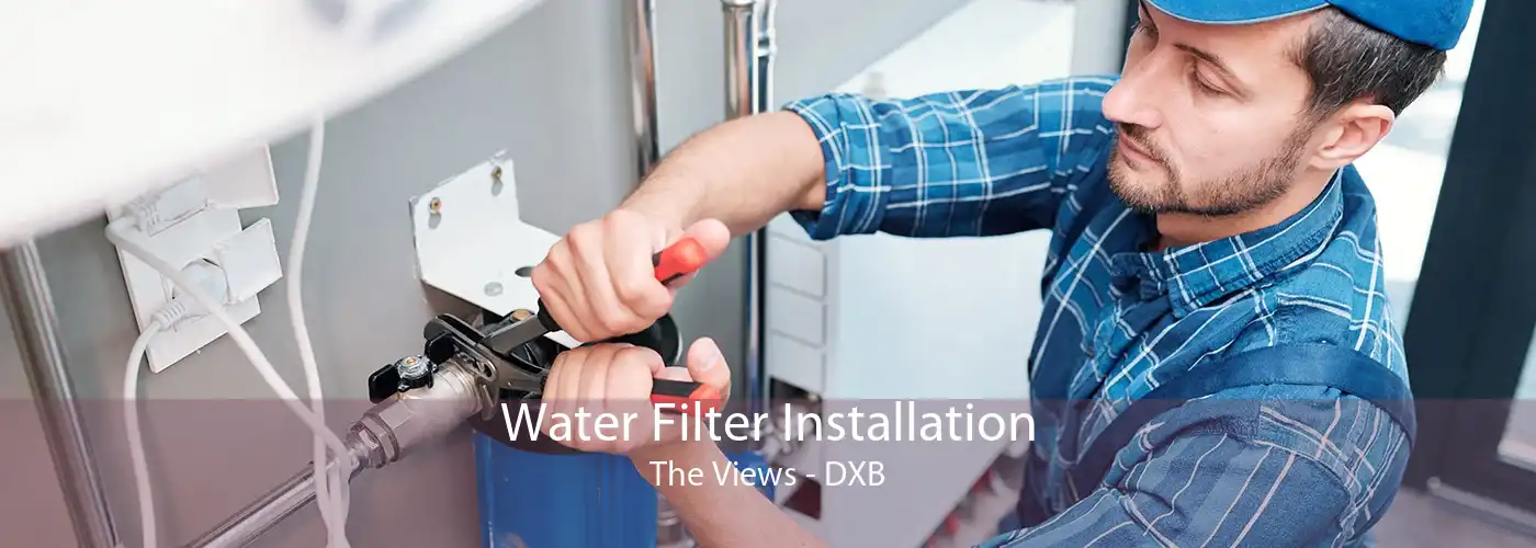 Water Filter Installation The Views - DXB