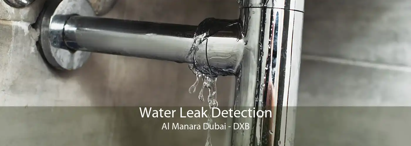 Water Leak Detection Al Manara Dubai - DXB