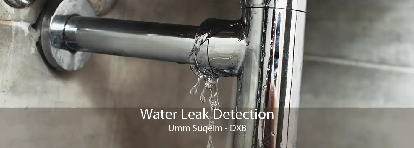 Water Leak Detection Umm Suqeim - DXB