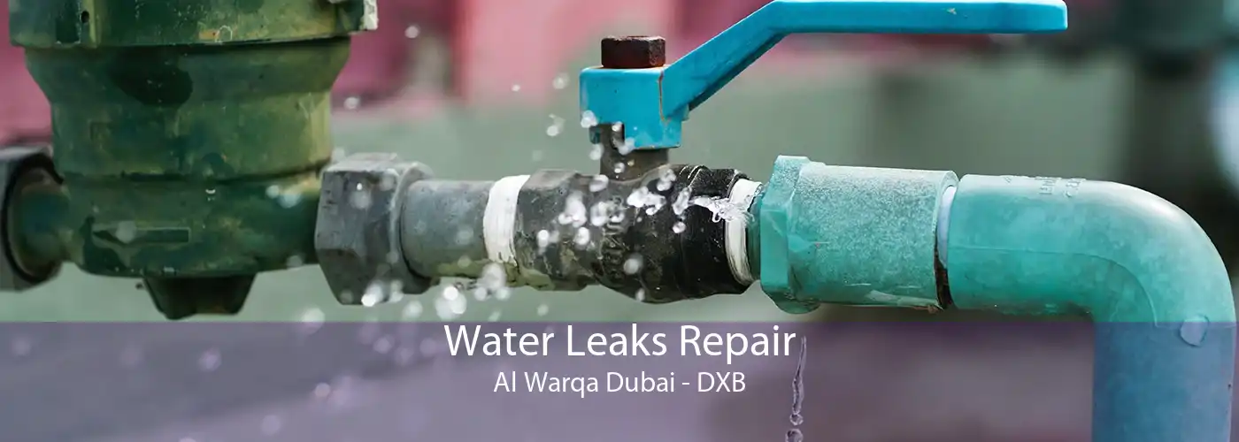 Water Leaks Repair Al Warqa Dubai - DXB